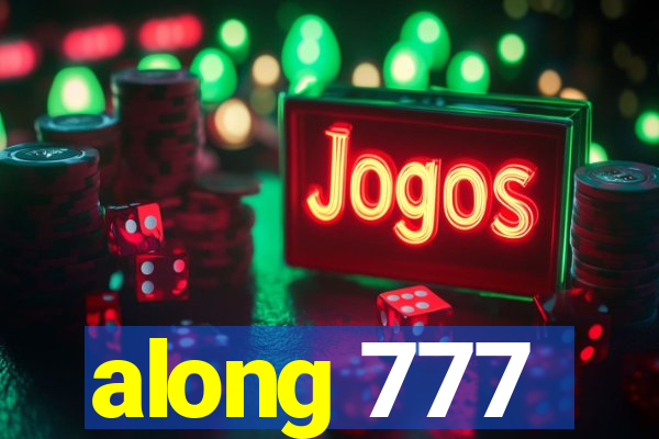 along 777
